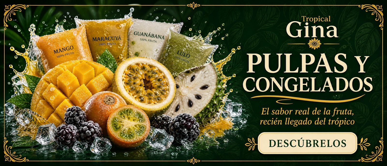 Pulpas y Congelados — El sabor real de la fruta, recién llegado del trópico